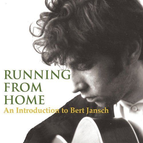<em>Running From Home: An Introduction To Bert Jansch</em> front cover