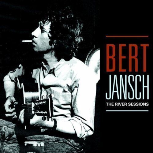 Bert Jansch | Records | The River Sessions cover